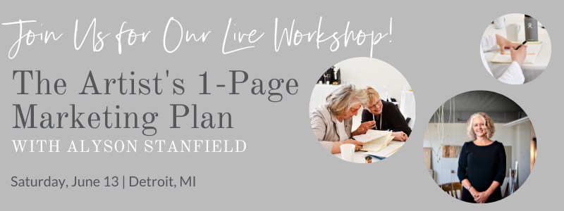 The Artist’s 1-Page Marketing Plan with Alyson Stanfield