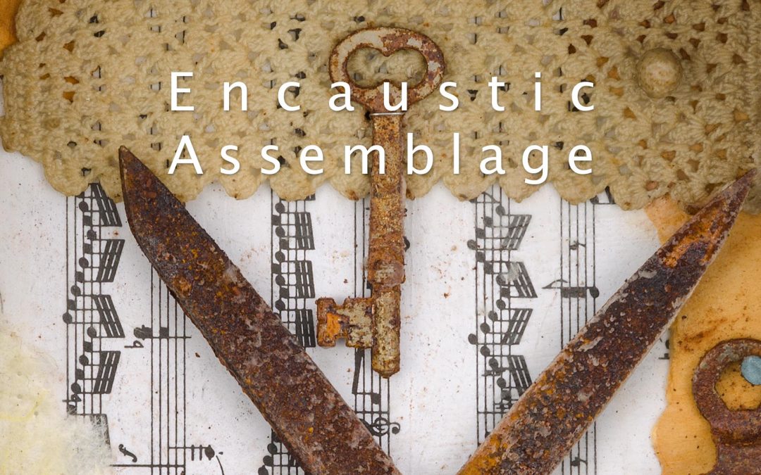 Encaustic Assemblage Workshop